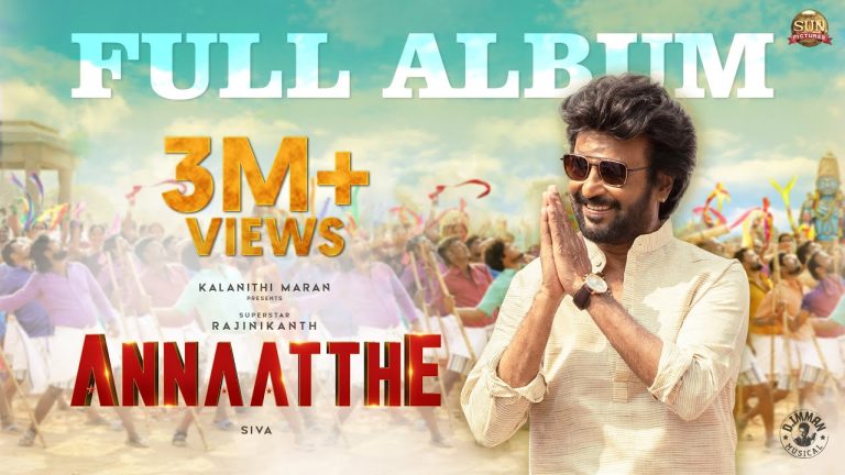 அண்ணாத்த – Official Audio Songs Jukebox