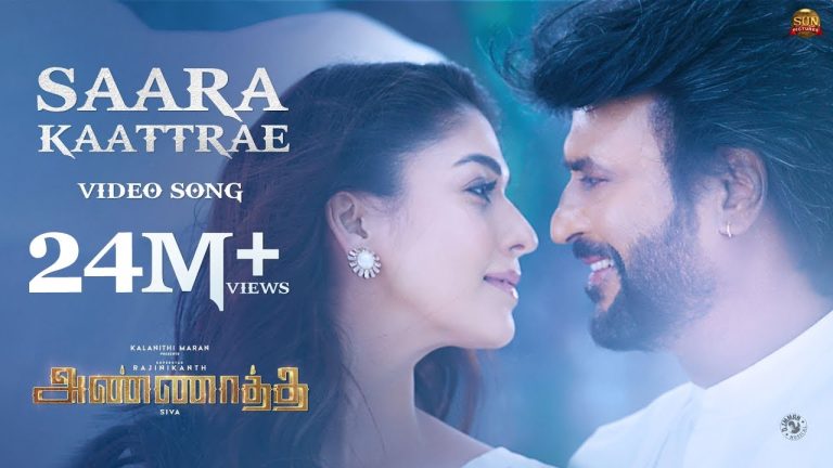 அண்ணாத்தே மூவி சாரா காற்றே – Video Song