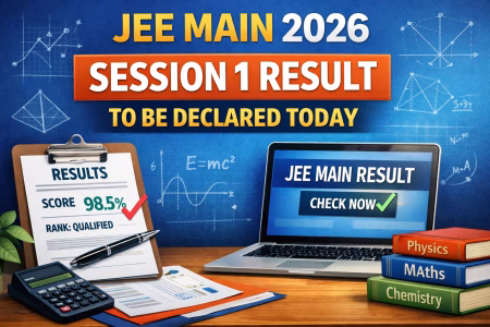 JEE Main 2026 Result: செஷன் 1 முடிவுகள் இன்று, ஸ்கோர் விவரங்கள்
